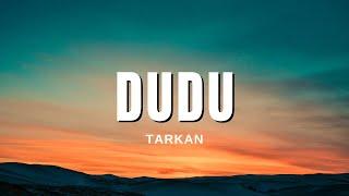 Tarkan - Dudu (Sözleri & Lyrics)