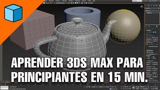 Aprende 3ds Max en 15 minutos para principiantes  | Giancr