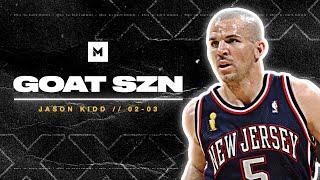 People Forget That Jason Kidd Was AMAZING! 2002-03 Highlights | GOAT SZN