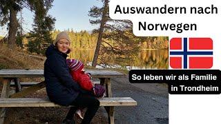 Auswandern nach Norwegen - so leben wir als Familie in Trondheim - Stadtleben und Landleben