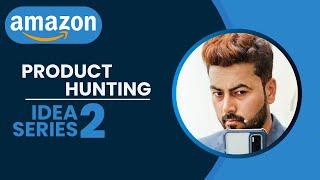 Amazon product research ideas series 2 | product hunting