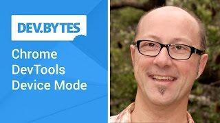 DevBytes: Chrome DevTools Device Mode