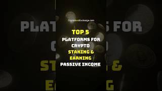Top Platforms for Crypto Staking & Earning Passive Income - BestCryptoExchanges