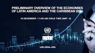 Preliminary Overview of the Economies of Latin America and the Caribbean 2024