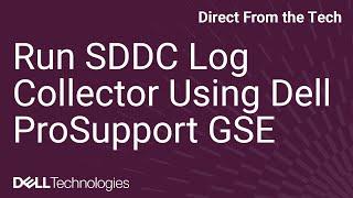 Run SDDC Log Collector Using Dell ProSupport GSE Toolbox