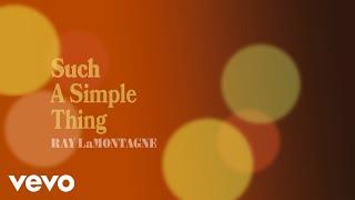 Ray LaMontagne - Such A Simple Thing (Official Audio)