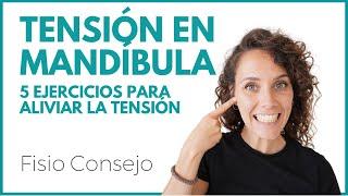 FISIOCONSEJO. Tensión en mandíbula | 5 Ejercicios para relajar la mandíbula [7']