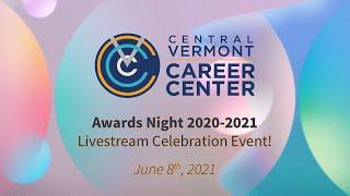 Central Vermont Career Center Awards Night 2021 Livestream