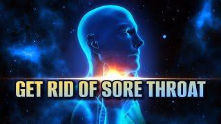 Cure For Laryngitis | Get Rid Of Sore Throat | Reduce Inflammation Of The Vocal Cords | 285 Hz