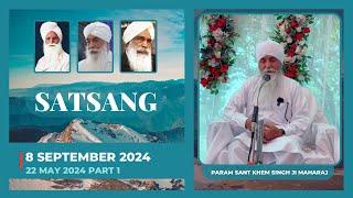 Param Sant Khem Singhji Maharaj - 22 May 2024 (Part1)