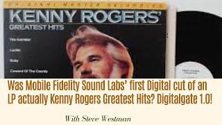 Was Mobile Fidelity Sound Labs' first Digital cut of an LP actually Kenny Rogers Greatest Hits?