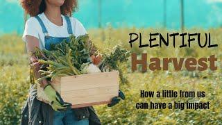 Plentiful Harvest. Sunday Life Link service September 15th 2024