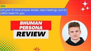 BHuman Persona Review, Demo + Tutorial I Create an AI clone with your face, voice, & knowledge