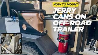 Mounting  Jerry Cans on My Off-Road Trailer: Easy DIY! (4XInnovations)