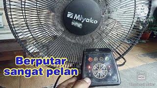 cara memperbaiki kipas angin Miyako berputar sangat pelan