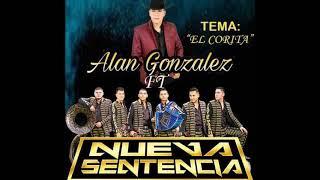 Alan Gonzalez - El Corita ft. Nueva Sentencia