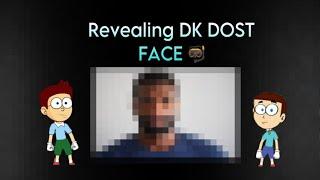 Revealing DK DOST FACE For First Time In YOUTUBE HISTORY  // Dk Dost Official