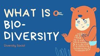 What is Biodiversity? Genetic, Ecosystem, Species Diversity?