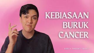 CANCER punya 5 sifat buruk ini...