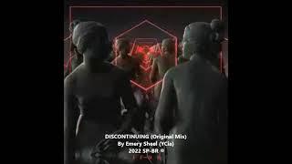 Discontinuing (Original Mix) By Emery (YCia)