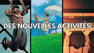 Des Activités que Tu Devrais Essayer