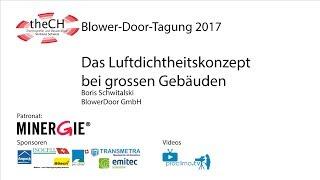 Das Luftdichtheitskonzept bei grossen Gebäuden