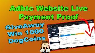 Adbtc.top Website Payment Proof 2020 - Without Any Investment