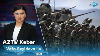 Vəfa Seyidova ilə AZTV XƏBƏR (16:00) | 04.03.2025