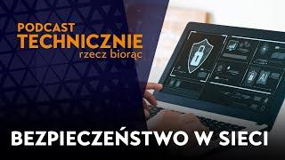 Jak dbać o cyberbezpieczeństwo w domu i firmie? Zapytaliśmy specjalistę