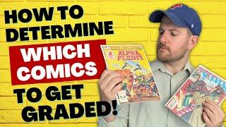 How To Determine Which Comics to Get Graded!