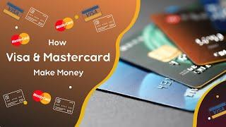 Visa and Mastercard Explained - How Do These Financial Giants Make Money?