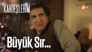 Büyük sır... - Kardeşlerim