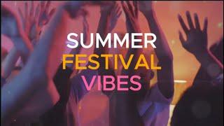 Ultimate Summer Festival Vibes 2024 | Top Party Hits & Festival Anthems 