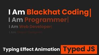 How to make typing effect animation using HTML CSS JS | Typed JS