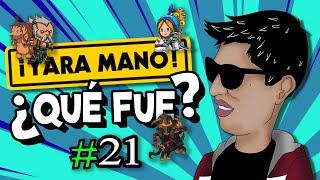 ¡YARA MANO! ¿QUÉ FUE? | CAPÍTULO 21