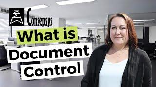 What is Document Control – Consepsys Expert Definition [in less than 3 minutes]