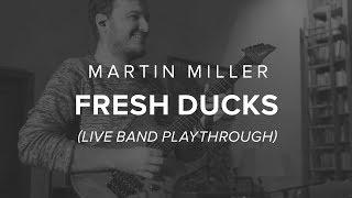 Martin Miller's Fresh Ducks (Live Performance)