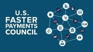 Proposed U.S. Faster Payments Council: An Overview