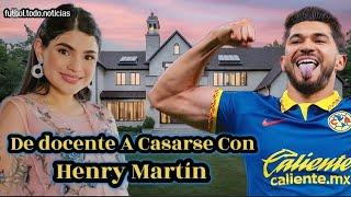 Así Es La ESPOSA De HENRY MARTÍN El Jugador  MEXICANO Del CLUB AMERICA Liga MX