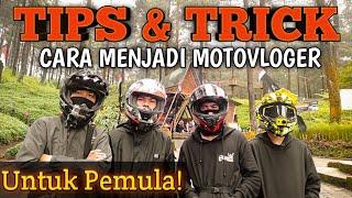 CARA MENJADI MOTOVLOG PEMULA‼ dijamin kalian juga bisa|| Motovlog Indonesia