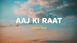 Aaj Ki Raat _ Sachin jigar (Stree 2)[Lyrics] |Lyric Loom| #lyrics #lyricloom #hindisong