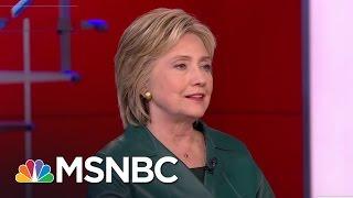 Hillary Clinton Holds Out Hope For GOP Cooperation | Rachel Maddow | MSNBC