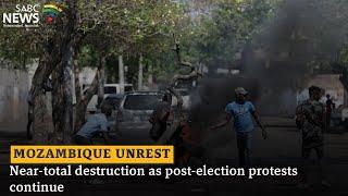 Mozambique Unrest | Near-total destruction as post-election protests continue: Egidio G. Vaz Raposo