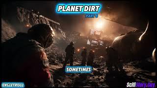 Project Dirt Book 2: Planet Dirt | Part 7 and 8 | HFY | SciFi Short Stories | Best of HFY |