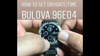 How to Set Time/Day/Date on Bulova 96E04