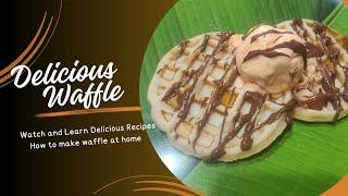 how to make delicious waffle at home| Artistic dhara| dhara patel