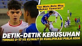 Kuwait Mode BarBar di Babak Kedua !! Full Kronologi Keributan Timnas Indonesia U-17 Lawan Kuwait