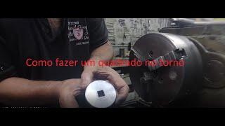 Como fazer um quadrado no torno virando com 480 rpm - Passo a passo