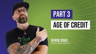 Boost Your Credit Score with Time: The Importance of Credit Age (15% of Your Score), Derick, CEO