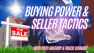 Buying Power and Seller Tactics with Patti Gregory & Tracie Schmidt